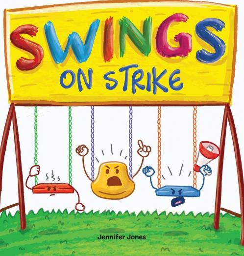 Swings on Strike: A Funny Rhyming Read Aloud Kid's Book For Preschool Kindergarten 1st grade 2nd grade 3rd grade 4th grade or Early Readers
