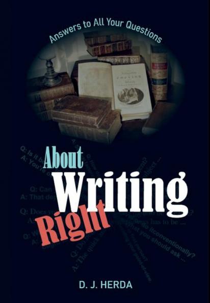 About Writing Right: Answers to All Your Questions: 1