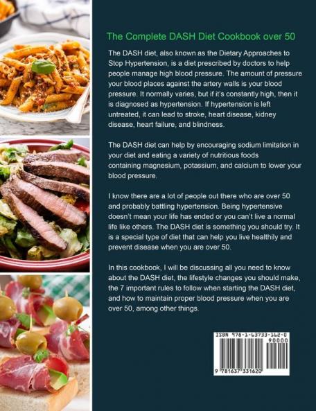 The Complete DASH Diet Cookbook over 50: Easy Low-Sodium Recipes for People over 50 to Living Better (3-Week Meal Plan Included)