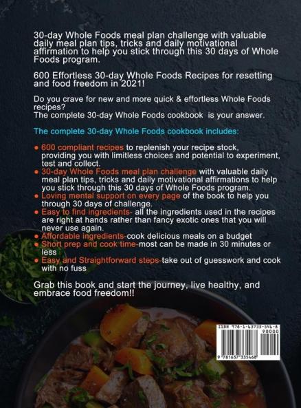 The Complete 30-Day Whole Foods Cookbook: 600 Delicious Compliant Everyday Recipes for Lifelong Health and Food Freedom