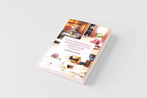 Food and Beverage Management in the Luxury Hotel Industry