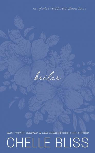 Brûler: Discrète (Men Of Inked Tout Feu Tout Flamme Discrète) (French Edition)