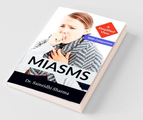 Miasms: A Simplified View