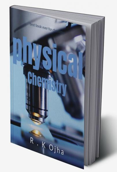 Physical Chemistry : Physical Chemistry