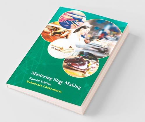 Mastering Shoe Making : Special Edition