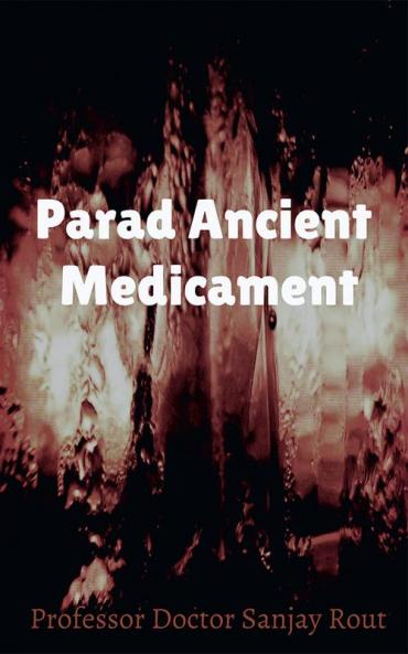 Parad Ancient Medicament