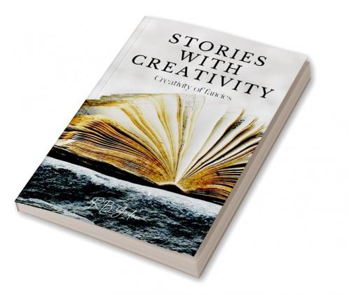 Stories With Creativity / स्टोरीज विथ क्रिएटिविटी : Creativity of fancies
