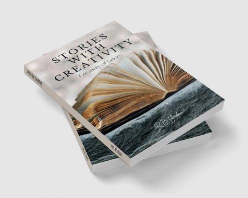 Stories With Creativity / स्टोरीज विथ क्रिएटिविटी : Creativity of fancies
