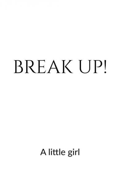 Break-Up