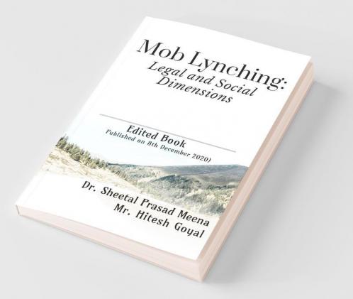 Mob Lynching: Legal And Social Dimensions