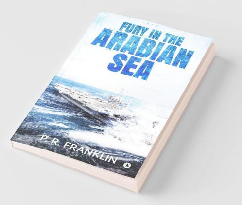 Fury In The Arabian Sea