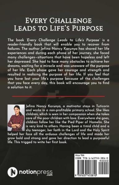 Every Challenge Leads To Life'S Purpose