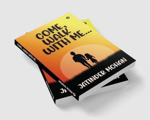 Come Walk With Me...