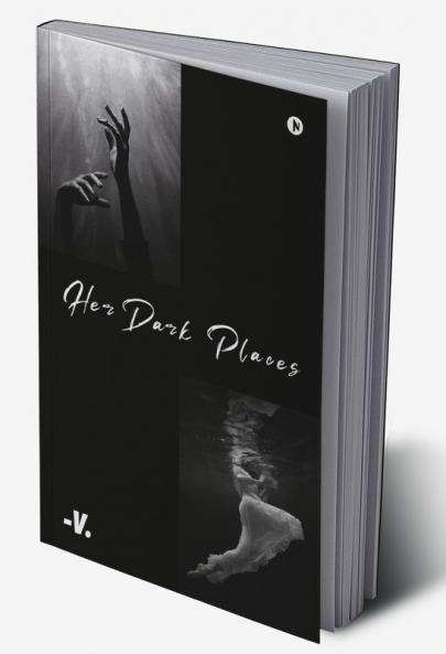 Her Dark Places : It never ends does it?