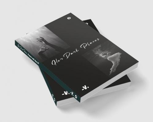 Her Dark Places : It never ends does it?