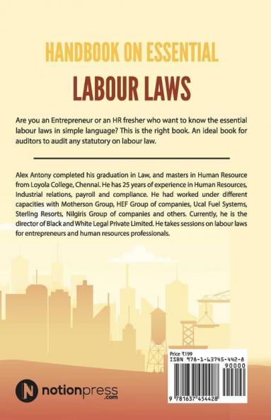 Handbook On Essential Labour Laws : In Quiz Format Especially For Entrepreneurs Fresh Hr And Non Hr Professionals.