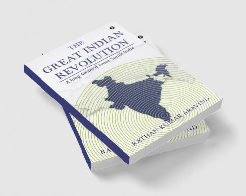 The Great Indian Revolution : A long Awaited From South India