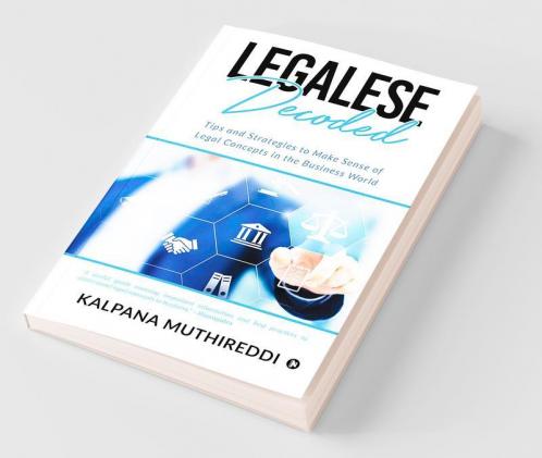 Legalese Decoded: Tips and Strategies to Make Sense of Legal Concepts in the Business World