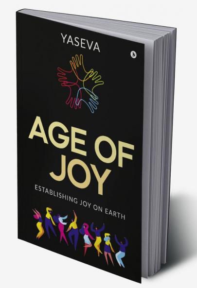Age of Joy : Establishing Joy on Earth