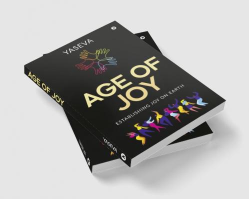 Age of Joy : Establishing Joy on Earth
