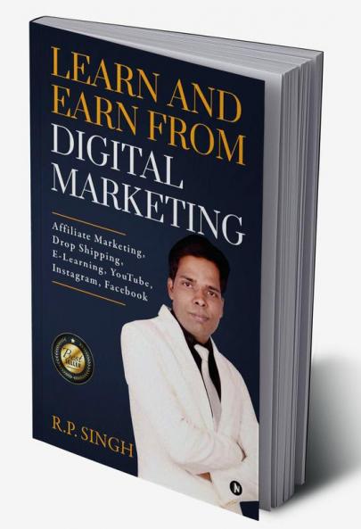 Learn and Earn From Digital Marketing : Affiliate Marketing Drop Shipping E-Learning YouTube Instagram Facebook