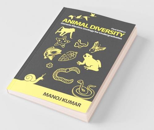 Animal Diversity: Generic Elective Zoology For Undergraduates (As Per Cbcs Curriculum Of Ugc)