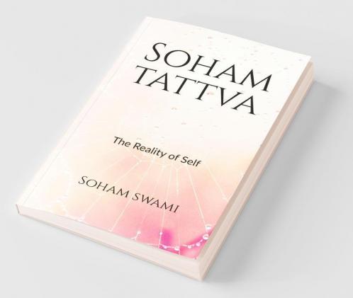 Soham Tattva: The Reality Of Self