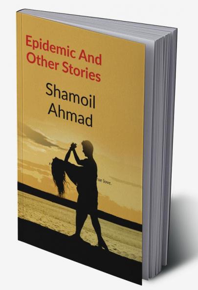 Epidemic And Other Stories