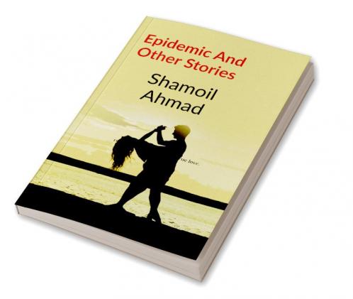 Epidemic And Other Stories