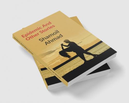 Epidemic And Other Stories