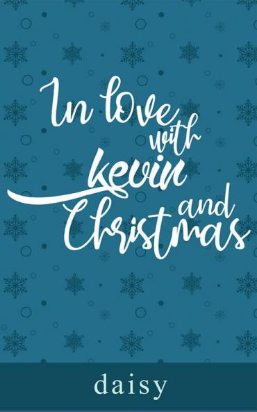 IN LOVE WITH KEVIN AND CHRISTMAS