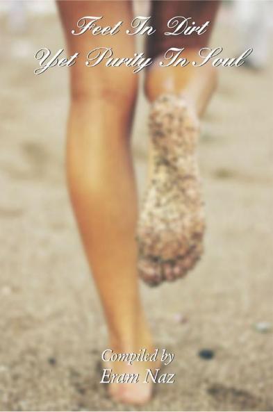 Feet In Dirt Yet Purity In Soul