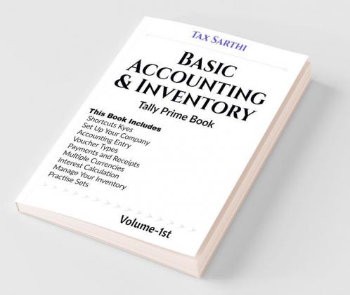Basic Accounting And Inventory | Tally Prime Book | Volume-1st