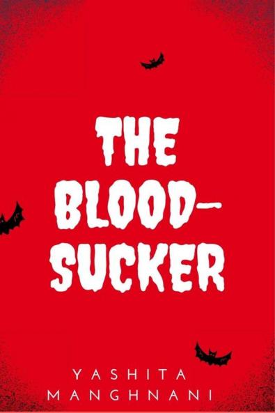 The Bloodsucker: will she ever discover his truth?