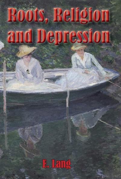 Roots Religion and Depression