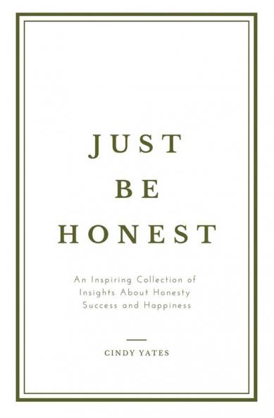 Just Be Honest