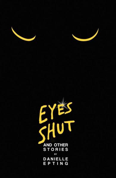 Eyes Shut and Other Stories