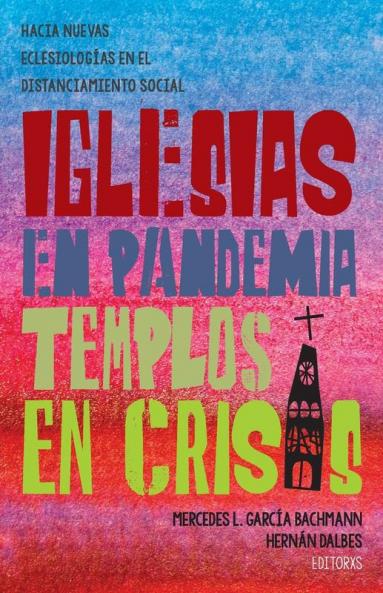 Iglesias en pandemia templos en crisis