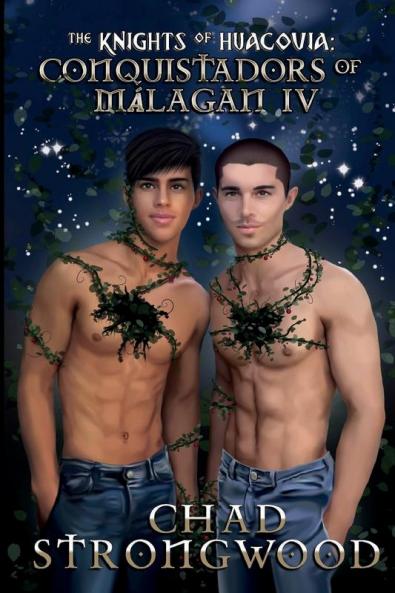 The Knights of Huacovia: Conquistadors of Málagan IV