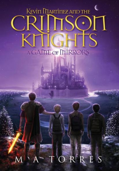 Kevin Martinez and the Crimson Knights; A Game of Mirrors