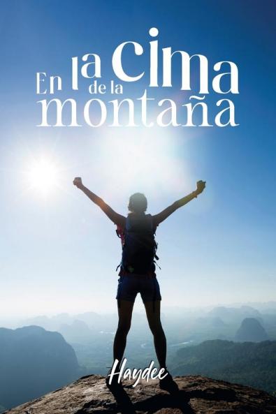En La Cima De La Montaña (Spanish Edition)