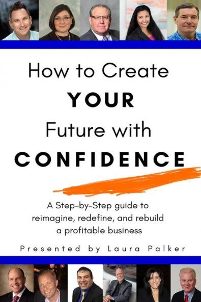 How to Create Your Future with Confidence