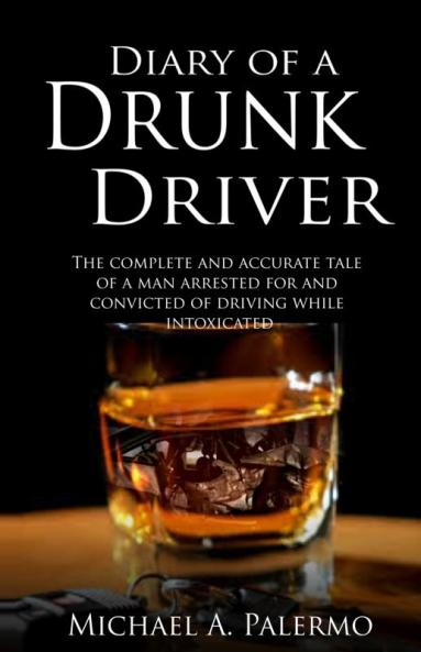 Diary of a Drunk Driver