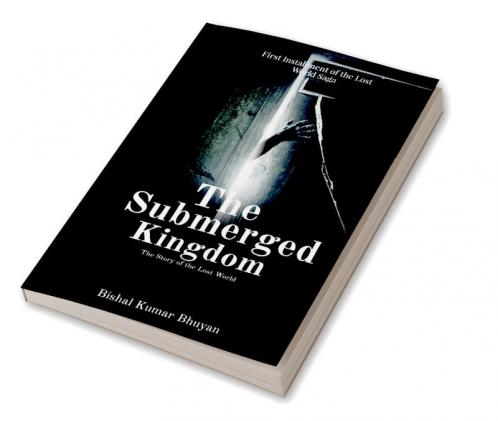 The Submerged Kingdom: The story of the Lost World