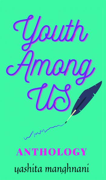 Youth Among us : anthology which consists all