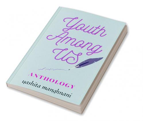 Youth Among us : anthology which consists all
