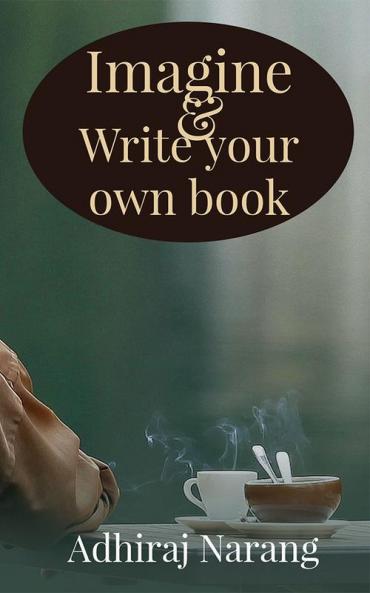 Imagine & Write your own book