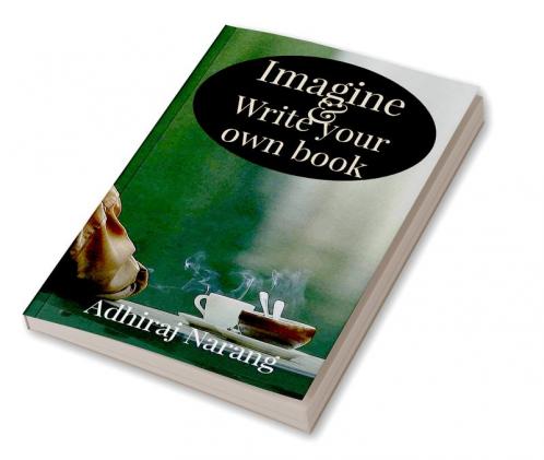 Imagine & Write your own book