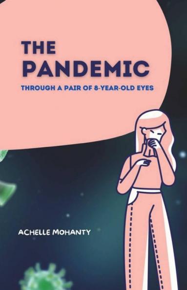 The Pandemic: Through The Eyes Of An 8-Year -Old