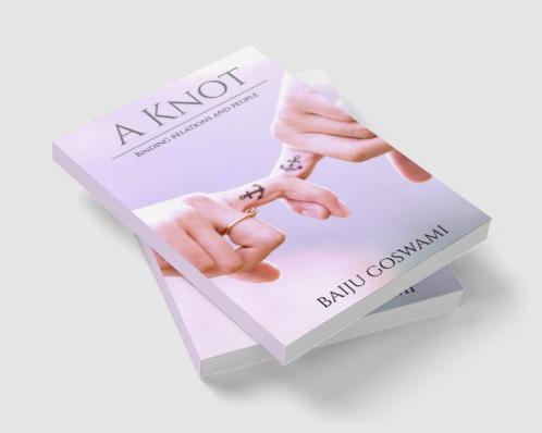A Knot : binding relation and people